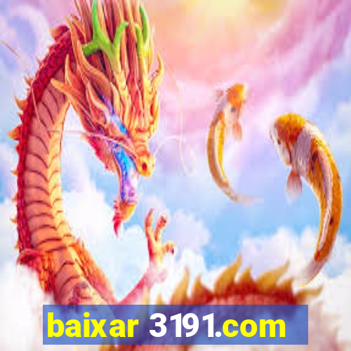 baixar 3191.com